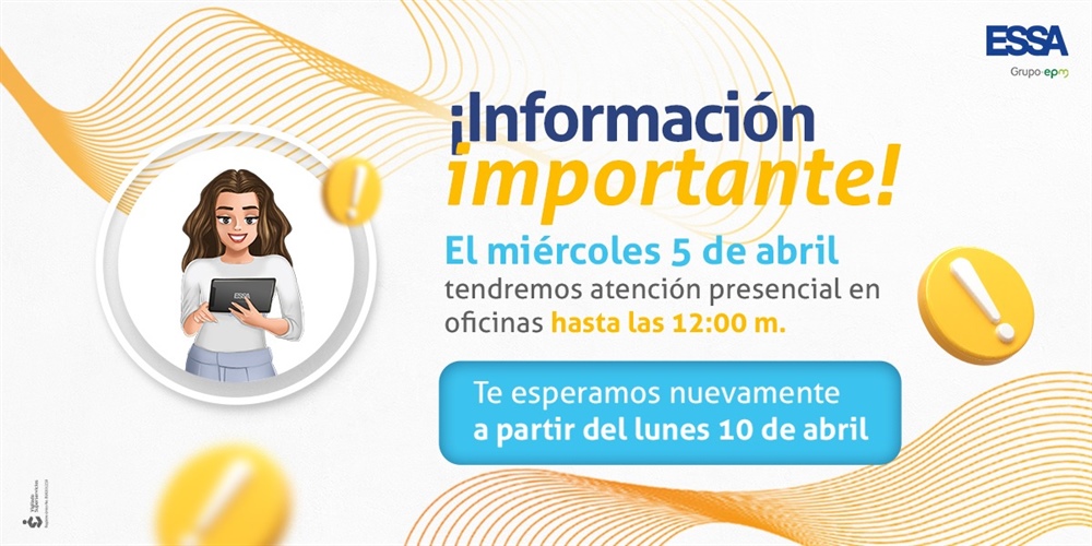 5 de abril cambio temporal en horario de atención presencial