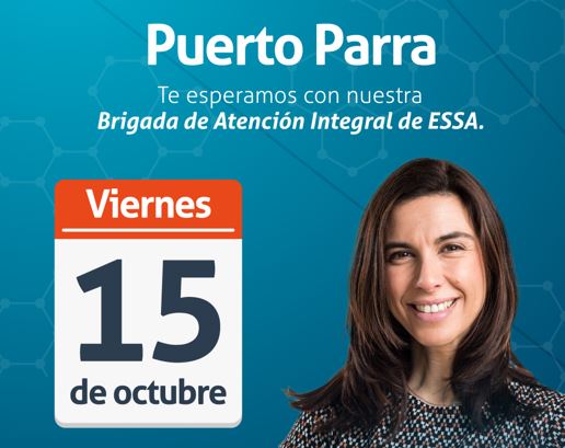 Puerto Parra, te esperamos con nuestra brigada de atención integral ESSA